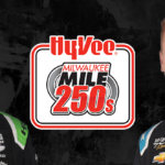 RACE NOTES: Hy-Vee Milwaukee 250s Race Weekend