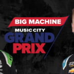 RACE NOTES: Big Machine Music City Grand Prix